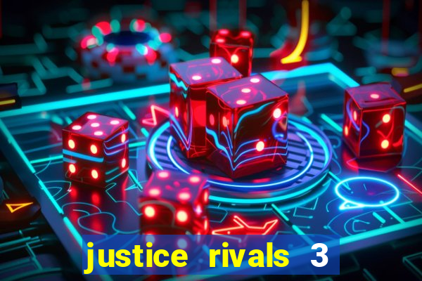 justice rivals 3 dinheiro infinito