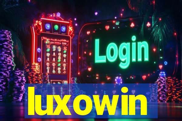 luxowin