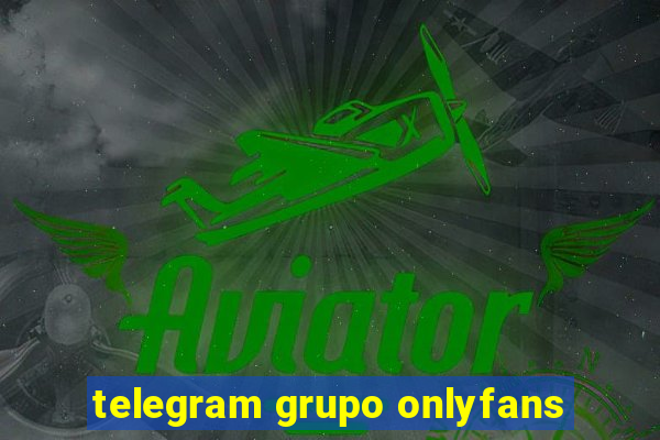 telegram grupo onlyfans