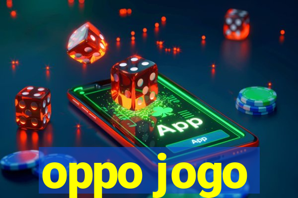 oppo jogo