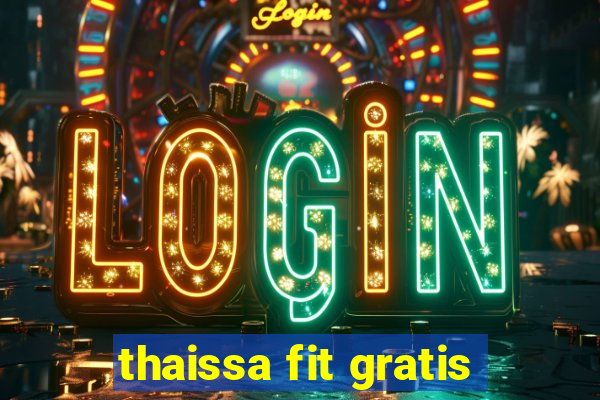 thaissa fit gratis