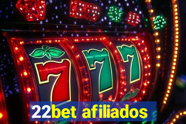 22bet afiliados