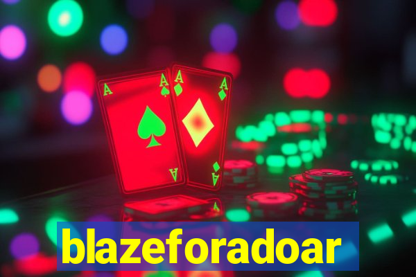 blazeforadoar