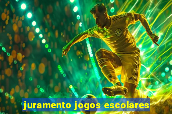 juramento jogos escolares