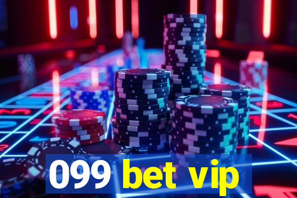 099 bet vip