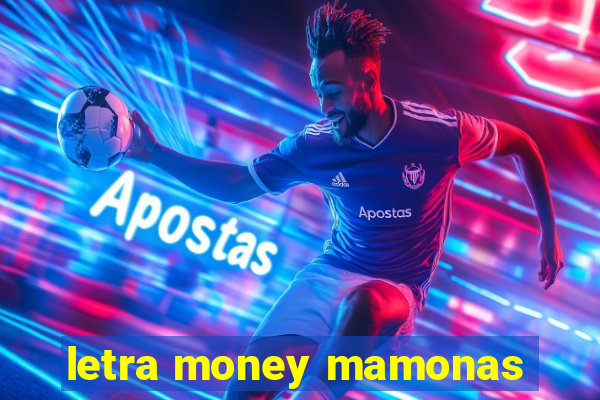 letra money mamonas