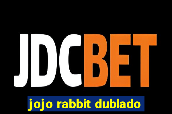 jojo rabbit dublado