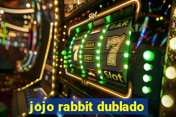 jojo rabbit dublado