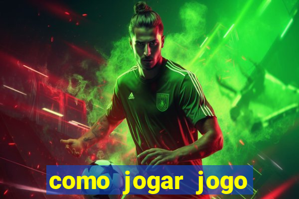 como jogar jogo sem abaixar