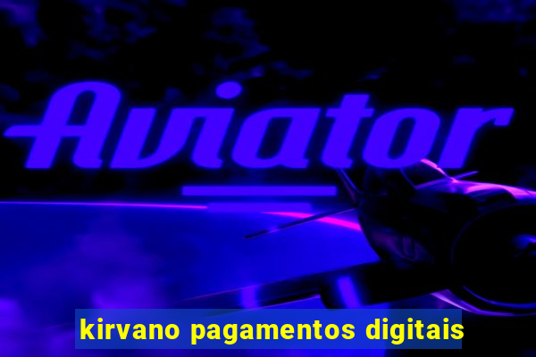 kirvano pagamentos digitais