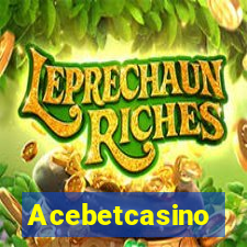 Acebetcasino