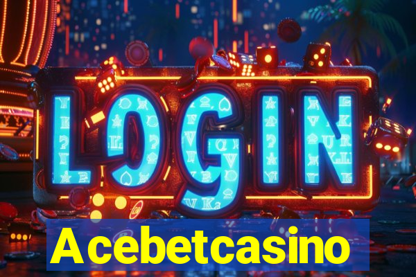 Acebetcasino