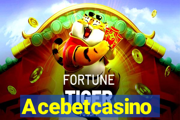 Acebetcasino