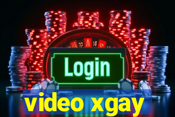 video xgay