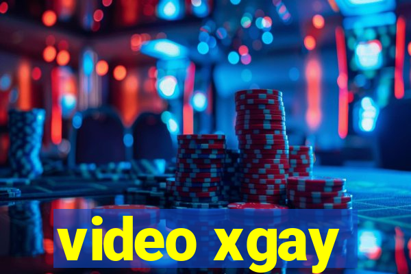 video xgay