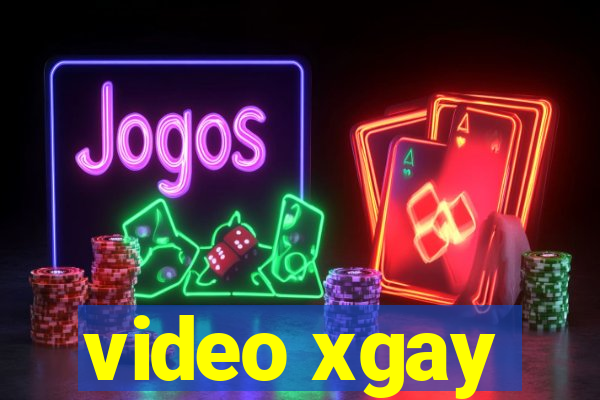 video xgay