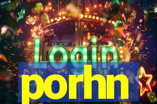 porhn