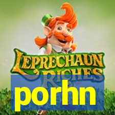 porhn