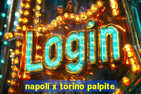 napoli x torino palpite