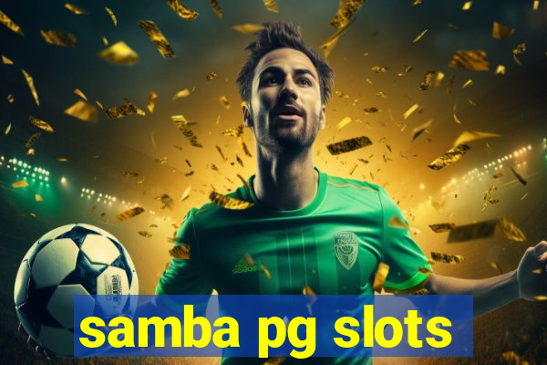 samba pg slots