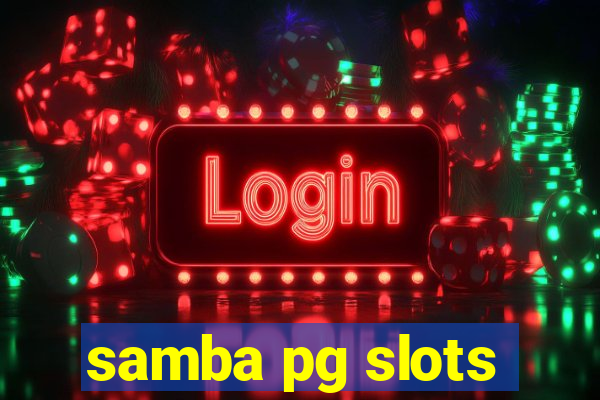 samba pg slots