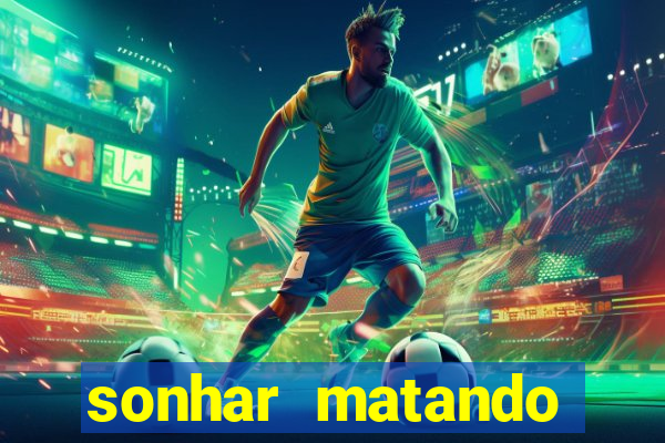 sonhar matando porco jogo do bicho