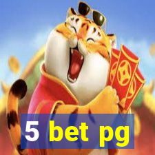 5 bet pg