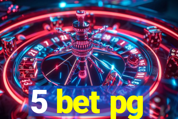 5 bet pg