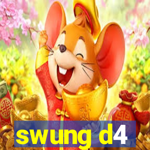 swung d4