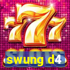 swung d4