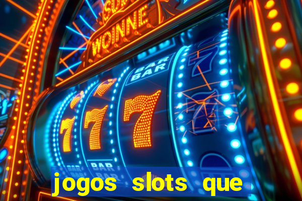 jogos slots que pagam no cadastro