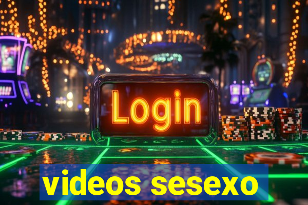 videos sesexo