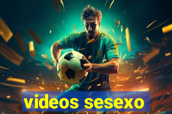 videos sesexo