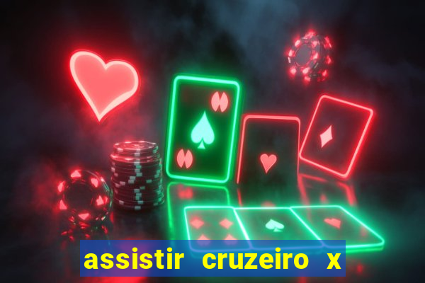 assistir cruzeiro x corinthians ao vivo gratis