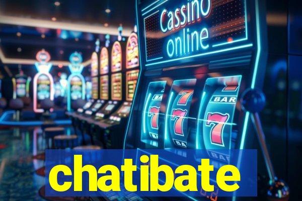 chatibate