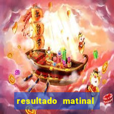 resultado matinal da preferida