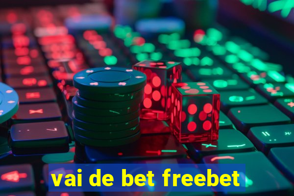 vai de bet freebet