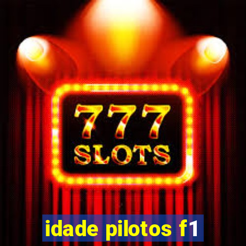 idade pilotos f1