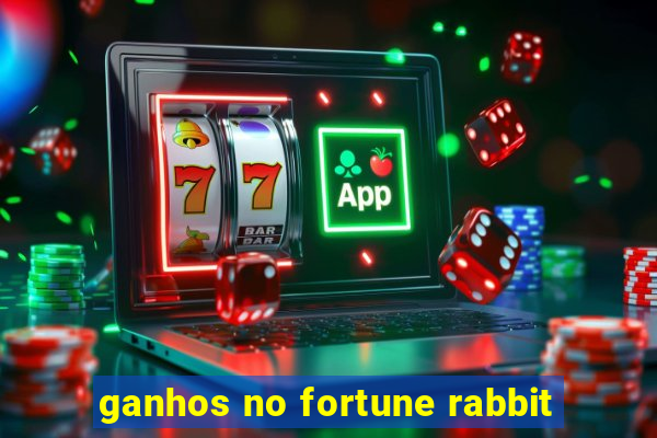 ganhos no fortune rabbit