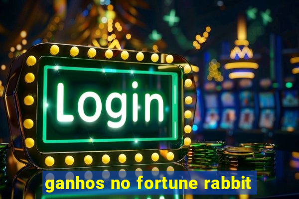 ganhos no fortune rabbit