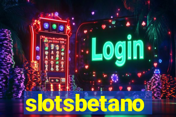 slotsbetano