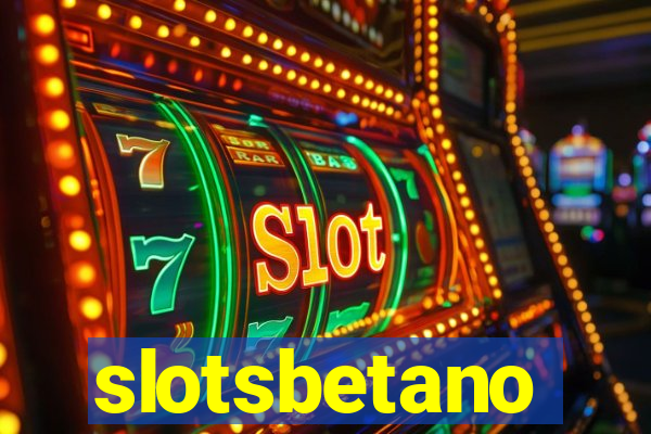 slotsbetano