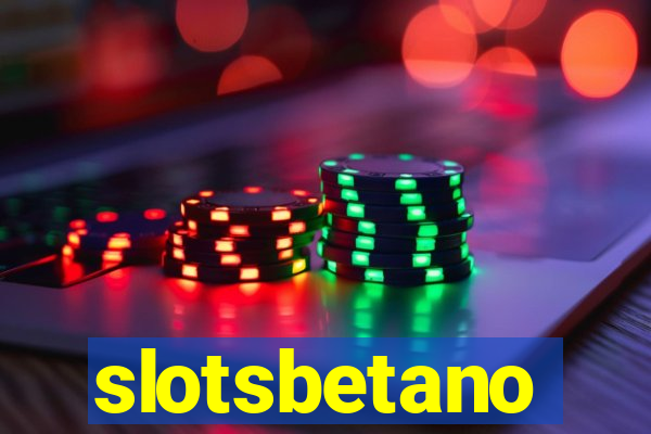 slotsbetano