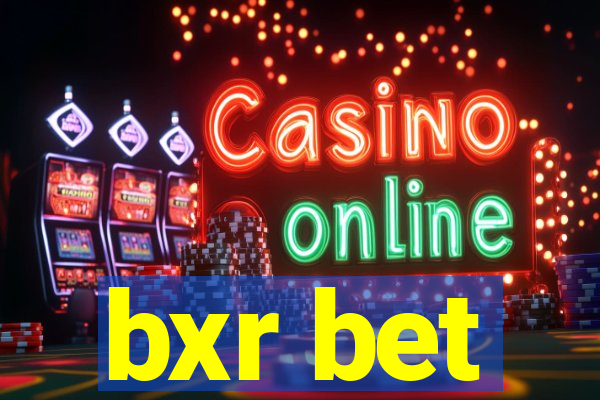 bxr bet