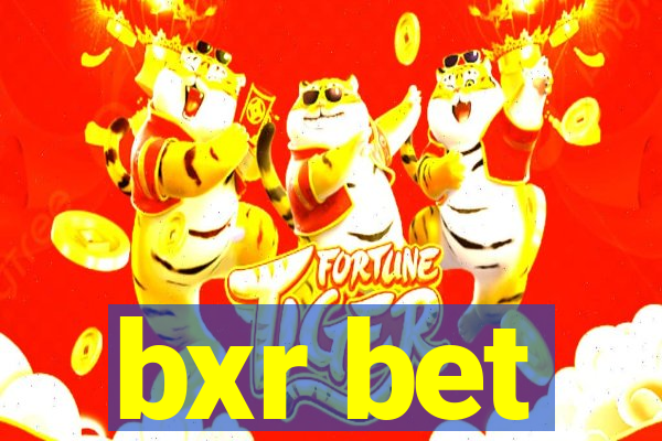 bxr bet