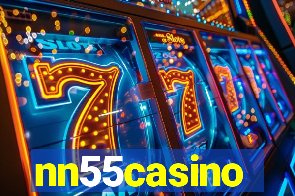 nn55casino