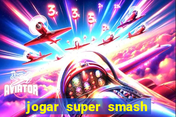 jogar super smash bros brawl no click jogos