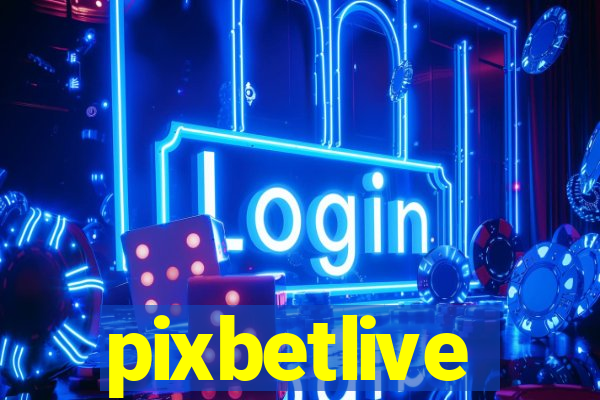 pixbetlive