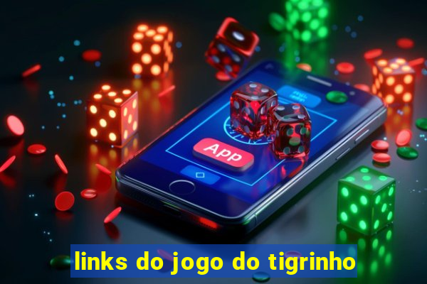 links do jogo do tigrinho