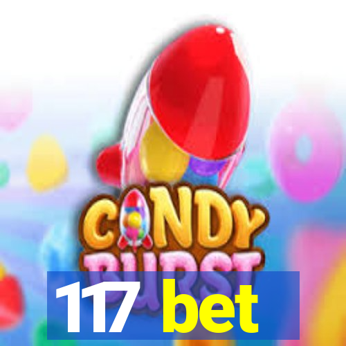 117 bet